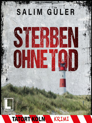 cover image of Sterben ohne Tod--Tatort Köln, Band 5 (ungekürzt)